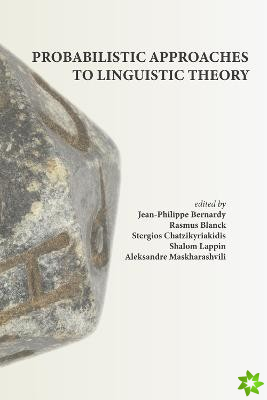 Probabilistic Approaches to Linguistic Theory