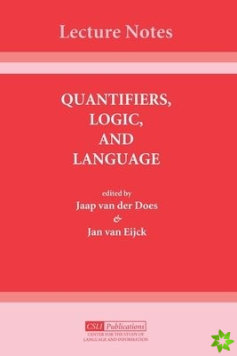 Quantifiers, Logic and Language