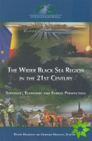 Wider Black Sea Region in the 21st Century