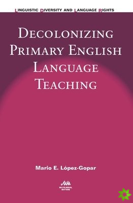 Decolonizing Primary English Language Teaching