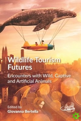 Wildlife Tourism Futures