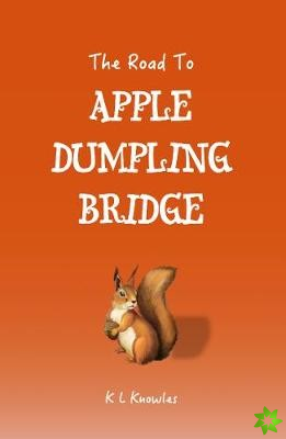 Road to Apple Dumpling Bridge