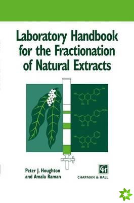 Laboratory Handbook for the Fractionation of Natural Extracts