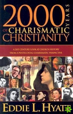 2000 Years of Charismatic Christianity