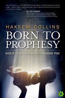 Born To Prophesy