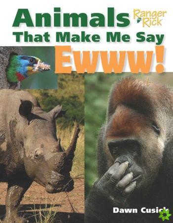 Animals That Make Me Say Ewww! (National Wildlife Federation)