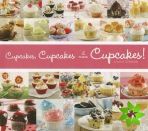 Cupcakes, Cupcakes & More Cupcakes!
