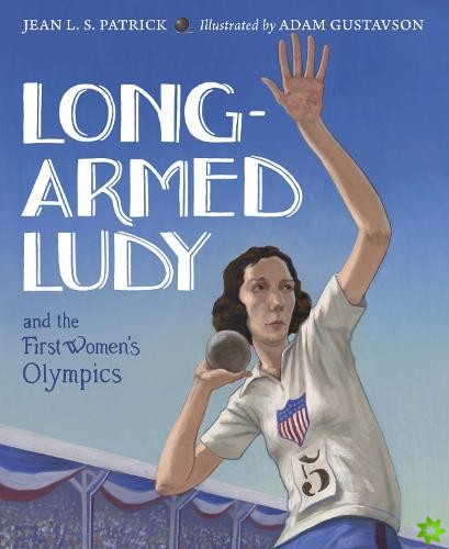 Long-Armed Ludy and the First Women's Olympics