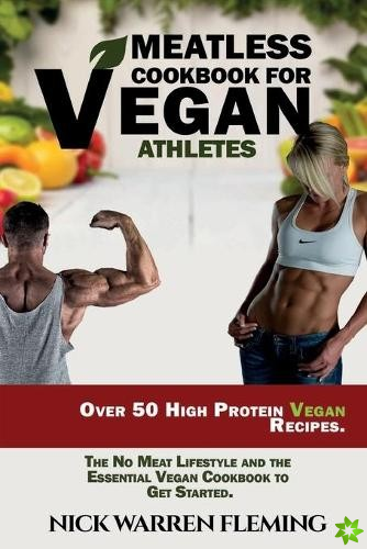 Meatless Cookbook for Vegan Athletes