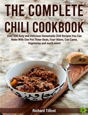 Complete Chili Cookbook