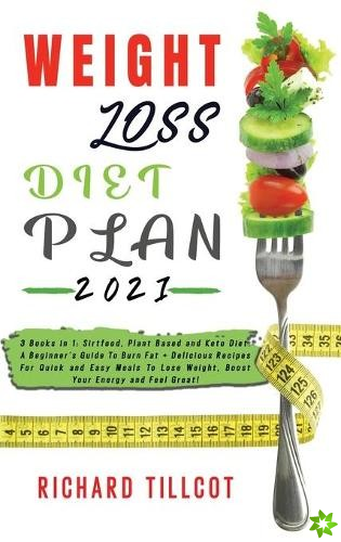 Weight Loss Diet Plan 2021
