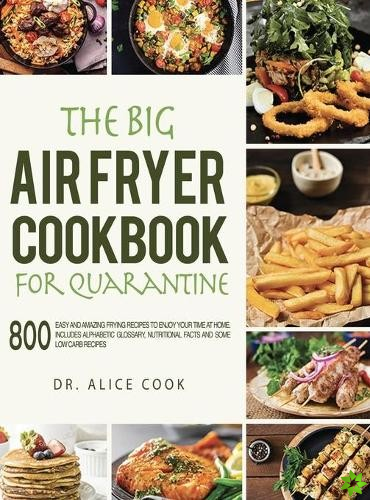 Big Air Fryer Cookbook for Quarantine