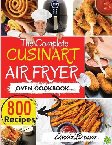 Complete Cuisinart Air Fryer Oven Cookbook
