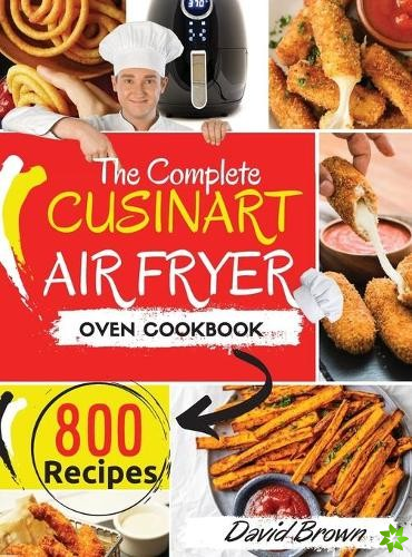 Complete Cuisinart Air Fryer Oven Cookbook