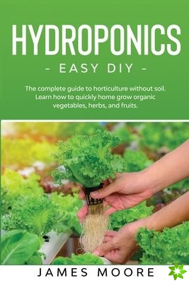 Hydroponics - Easy DIY