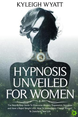 Hypnosis Unveiled for Women