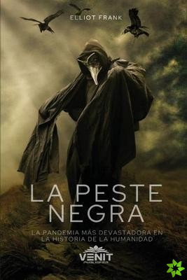 La Peste Negra [The Black Death]