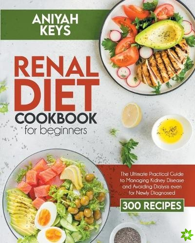 Renal Diet Cookbook for beginners