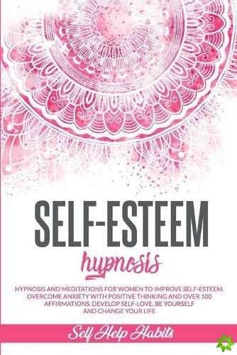 Self-Esteem Hypnosis
