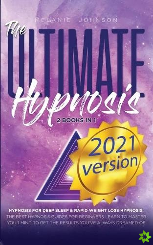 Ultimate Hypnosis For Beginners 2 Books in 1