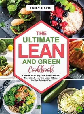 Ultimate Lean and Green Cookbook