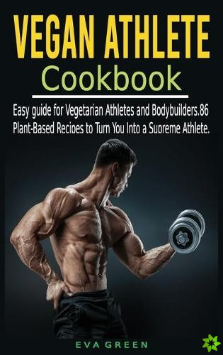 Vegan Athlete Cookbook