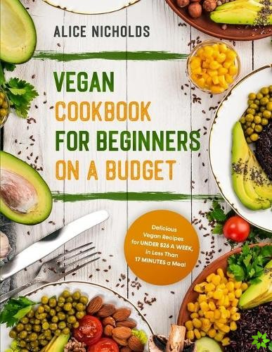 Vegan Cookbook for Beginners on a Budget