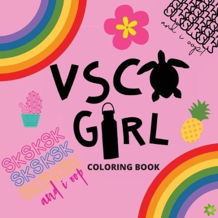 Vsco Girl Coloring Book