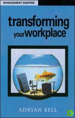 Transforming Your Workplace