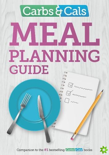 Carbs & Cals Meal Planning Guide