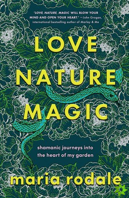 Love, Nature, Magic