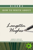 Bloom's How to Write About Langston Hughes