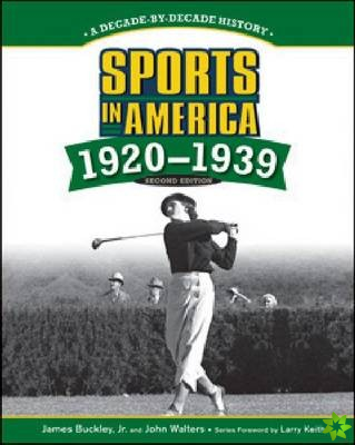 SPORTS IN AMERICA: 1920 TO 1939, 2ND EDITION