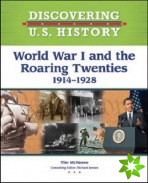 World War I and the Roaring Twenties: 1914-1928
