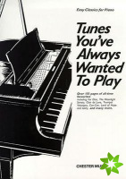 Tunes You'Ve Always Wanted To Play