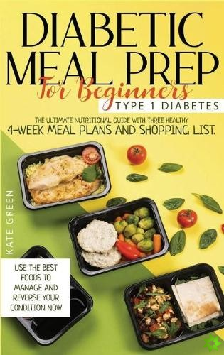Diabetic Meal Prep for Beginners - Type 1 Diabetes