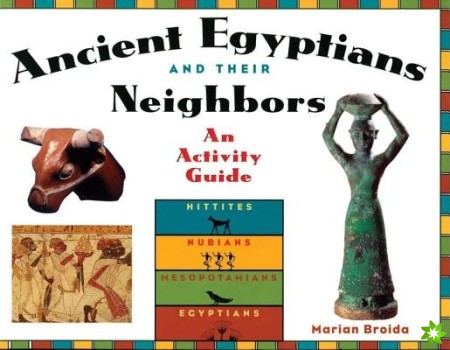Ancient Egyptians and Their Neighbours***