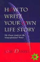 How to Write Your Own Life Story