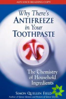Why There's Antifreeze in Your Toothpaste