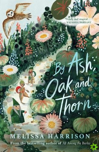 By Ash, Oak and Thorn