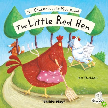 Cockerel, the Mouse and the Little Red Hen