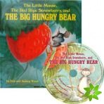 Little Mouse, the Red Ripe Strawberry and the Big Hungry Bear
