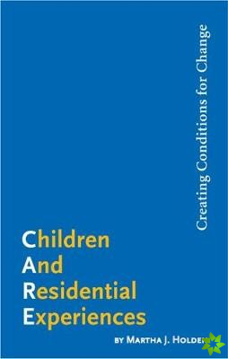 Children and Residential Experiences