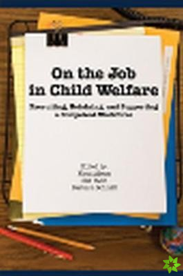 On the Job in Child Welfare