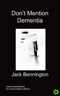 Don't Mention Dementia