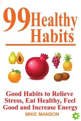 99 Healthy Habits