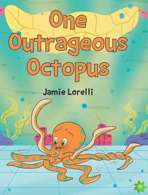 One Outrageous Octopus