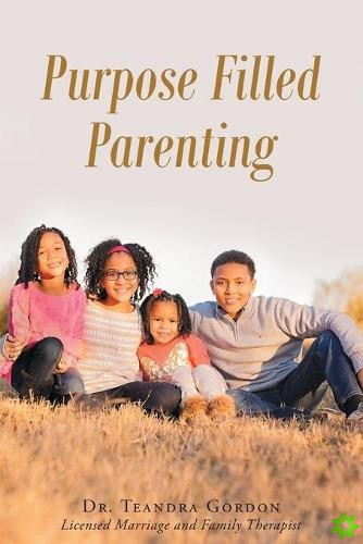 Purpose Filled Parenting