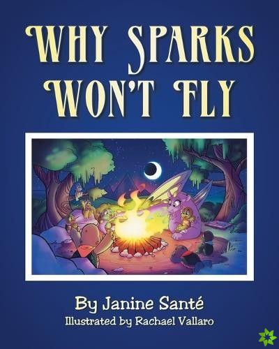 Why Sparks Won't Fly