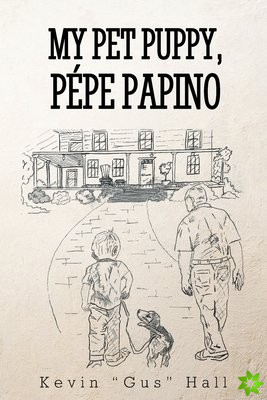 My Pet Puppy, Pepe Papino